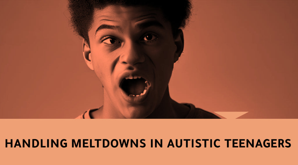 Calming the Storm: Effective Strategies for Handling Meltdowns in Autistic Teenagers
