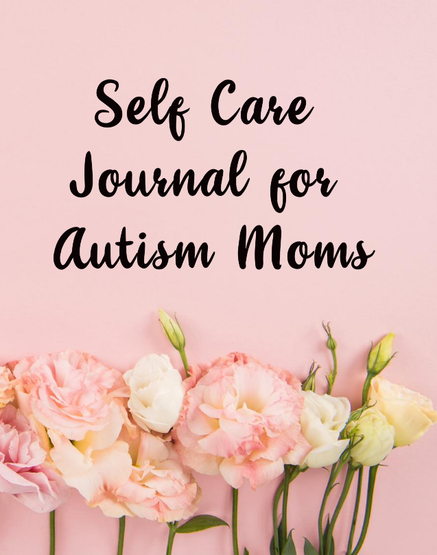 Self Care Journal for Autism Moms
