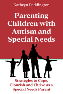 Parenting Children with Autism and Special Needs