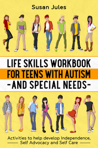 Life Skills Workbook for Teens with Autism and Special Needs