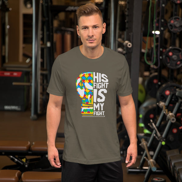 His fight is my fight - Autism Tee