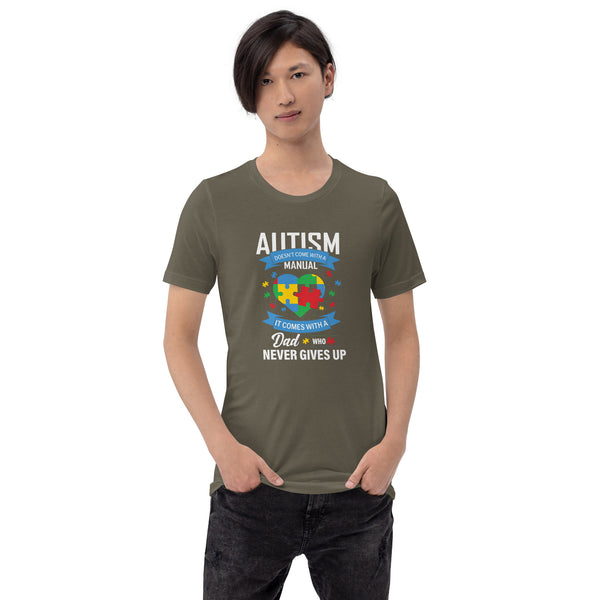 Autism Dads never give up Tee