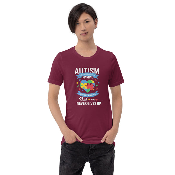 Autism Dads never give up Tee